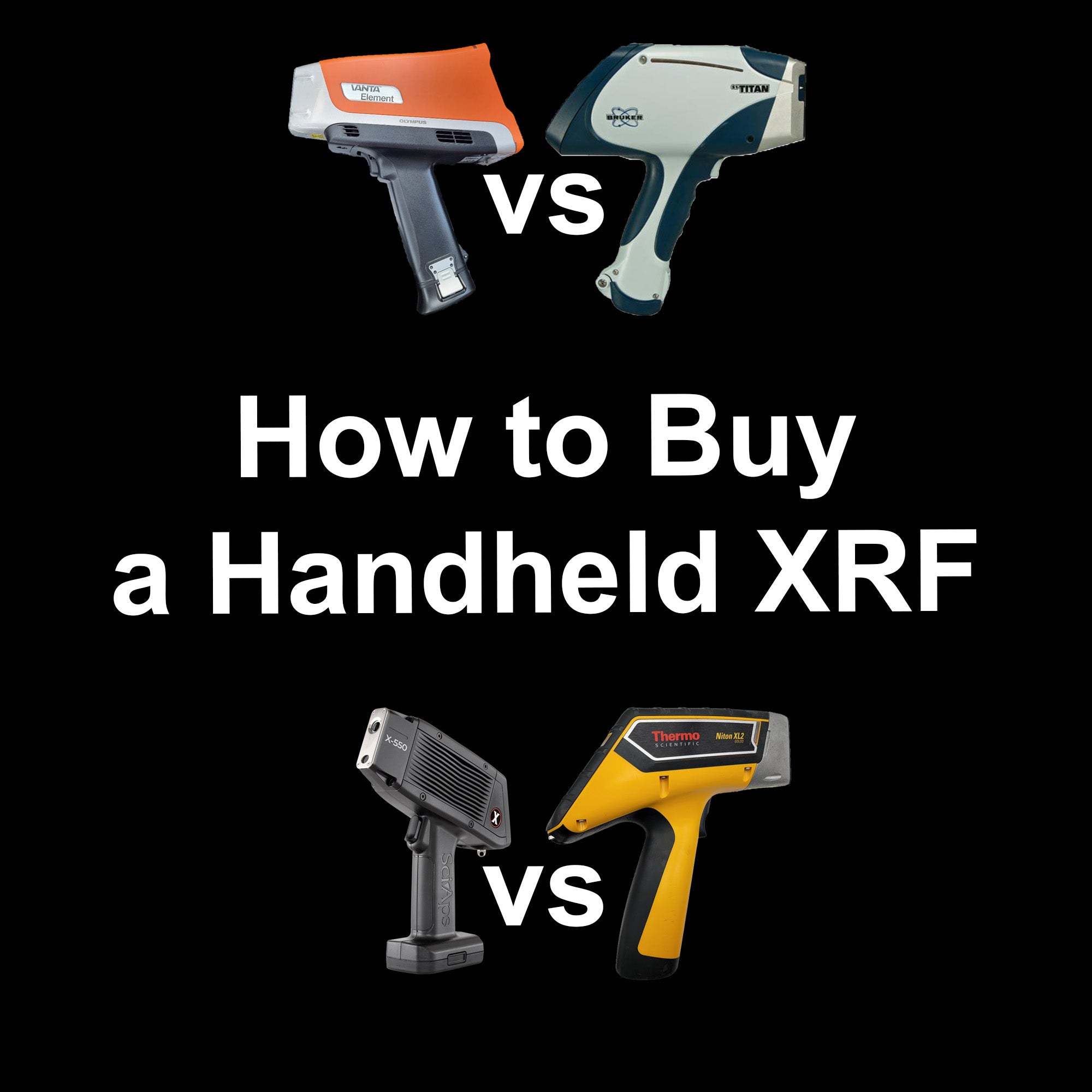 How To Buy A Handheld XRF