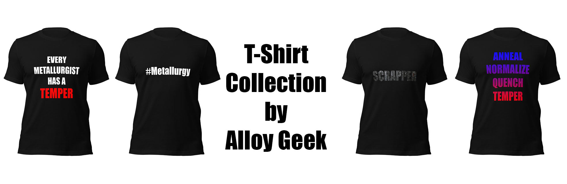 T-Shirt Collection Banner Image for metallurgy scrap metal metallurgist and engineer tees