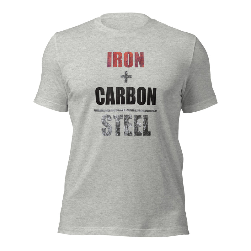 Iron + Carbon = Steel Unisex t-shirt