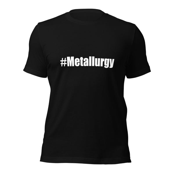 #Metallurgy T-Shirt by Alloy Geek