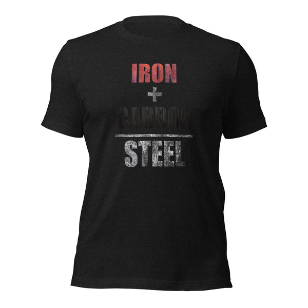 Iron + Carbon = Steel Unisex t-shirt